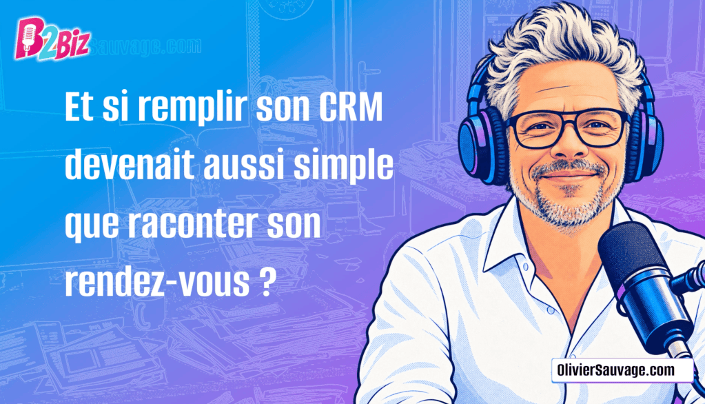 Et si remplir son CRM devenait aussi simple que raconter son rendez-vous ?